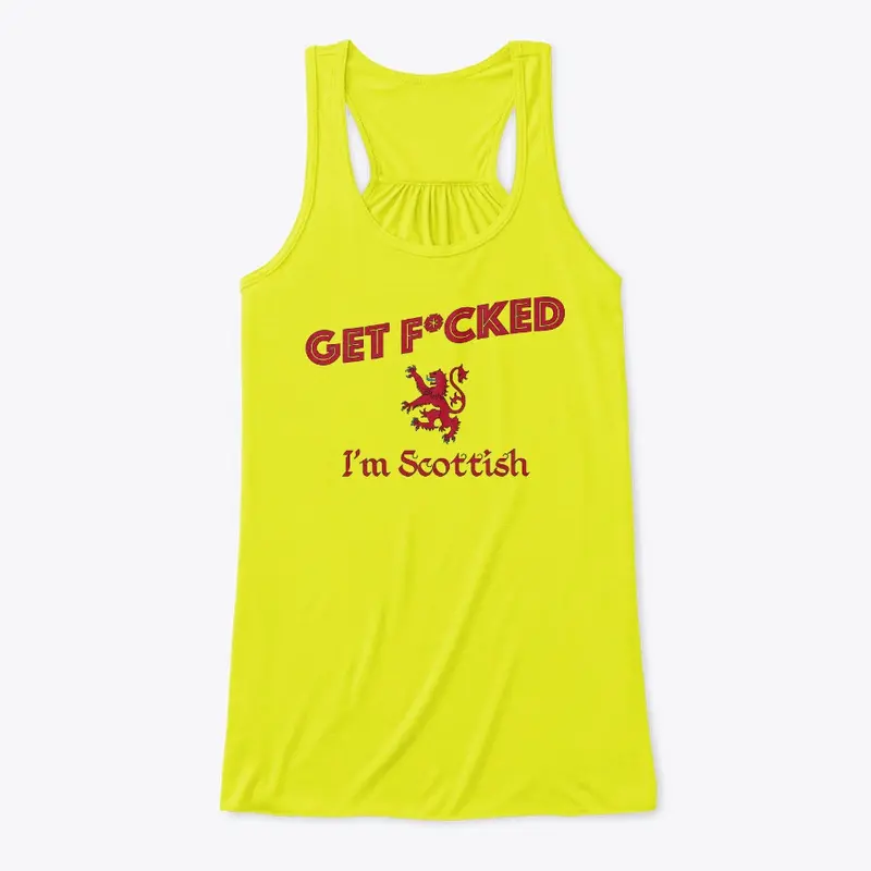 Get Fucked I'm Scottish