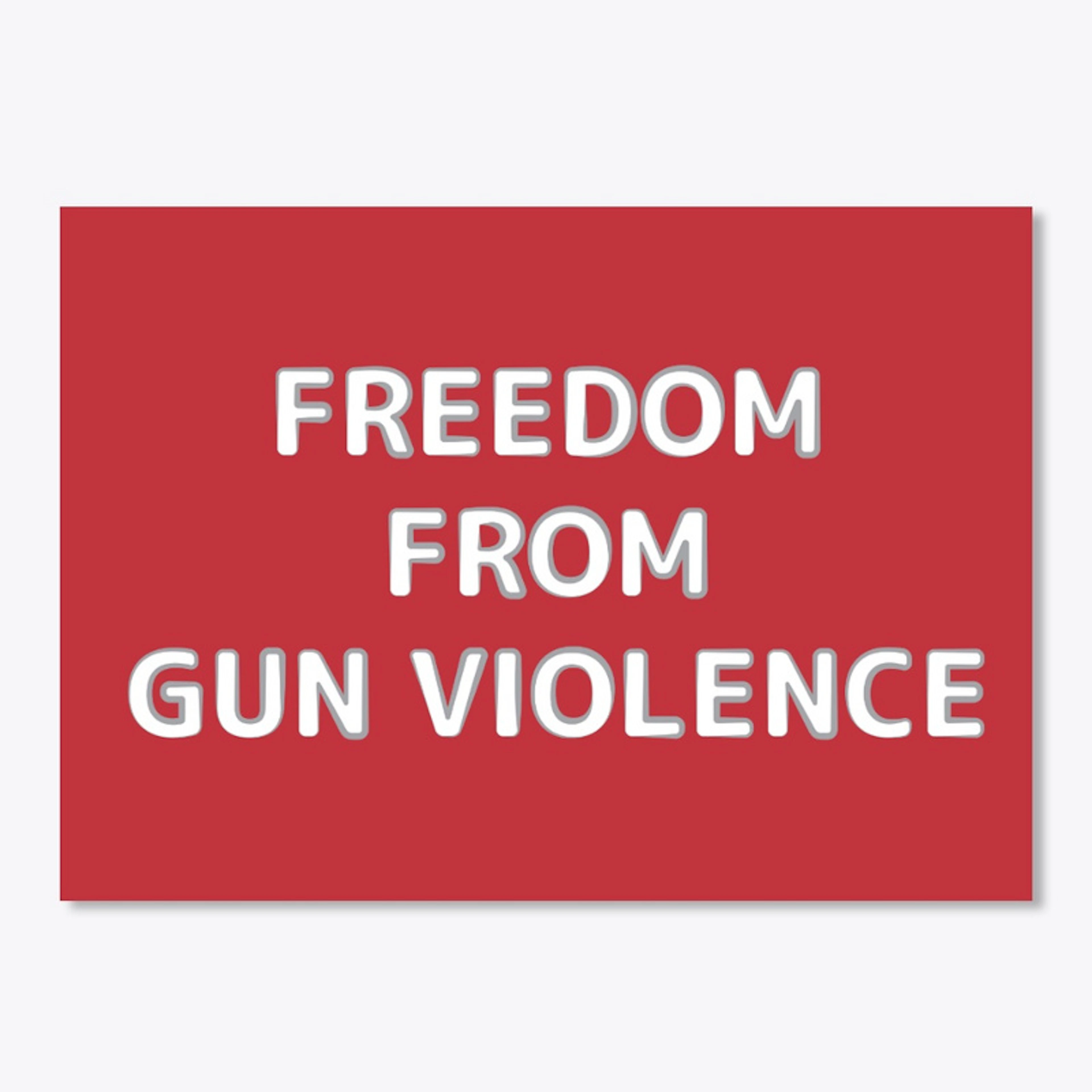 Freedom from Gun Violence (WHT TXT)