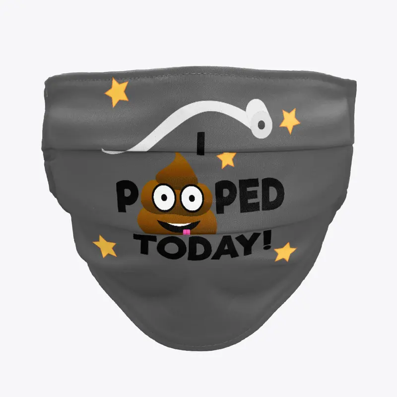 I Pooped Today!