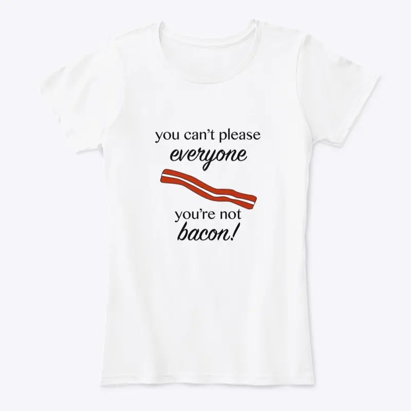 You're Not Bacon! (BLK TEXT)